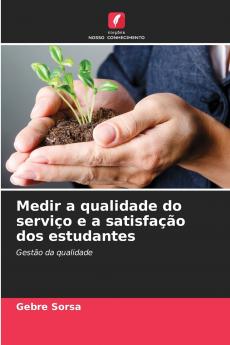 Medir a qualidade do serviço e a satisfação dos estudantes