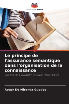 Le principe de l'assurance sémantique dans l'organisation de la connaissance