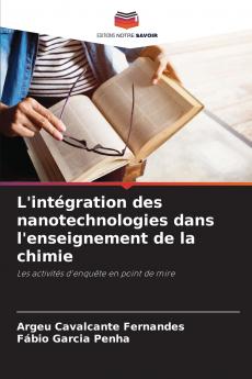 L'intégration des nanotechnologies dans l'enseignement de la chimie