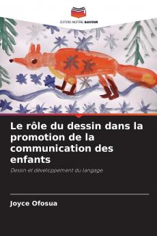 Le rôle du dessin dans la promotion de la communication des enfants
