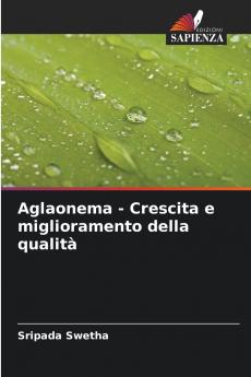 Aglaonema - Crescita e miglioramento della qualità