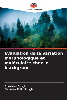 Évaluation de la variation morphologique et moléculaire chez le blackgram