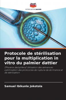 Protocole de stérilisation pour la multiplication in vitro du palmier dattier