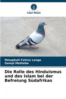 Die Rolle des Hinduismus und des Islam bei der Befreiung Südafrikas