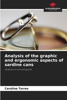 Analysis of the graphic and ergonomic aspects of sardine cans