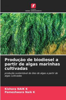Produção de biodiesel a partir de algas marinhas cultivadas