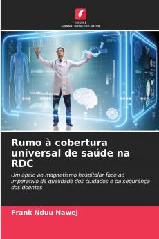 Rumo à cobertura universal de saúde na RDC