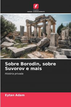 Sobre Borodin sobre Suvorov e mais
