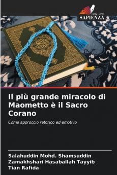 Il più grande miracolo di Maometto è il Sacro Corano