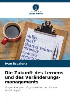 Die Zukunft des Lernens und des Veränderungs-managements