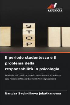 Il periodo studentesco e il problema della responsabilità in psicologia