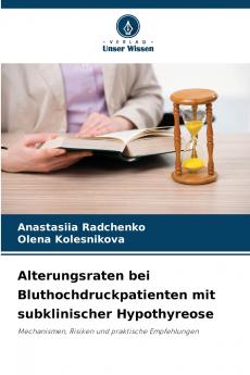 Alterungsraten bei Bluthochdruckpatienten mit subklinischer Hypothyreose