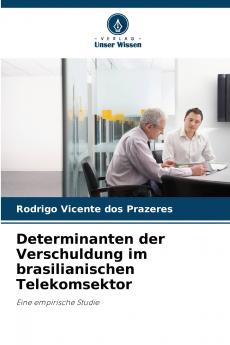 Determinanten der Verschuldung im brasilianischen Telekomsektor