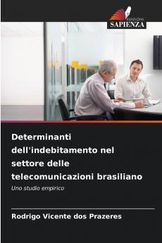 Determinanti dell'indebitamento nel settore delle telecomunicazioni brasiliano