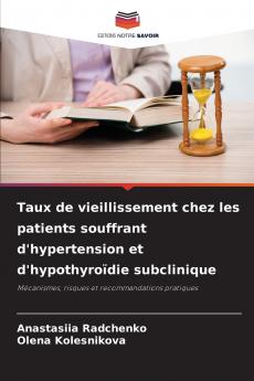 Taux de vieillissement chez les patients souffrant d'hypertension et d'hypothyroïdie subclinique