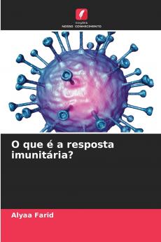 O que é a resposta imunitária?