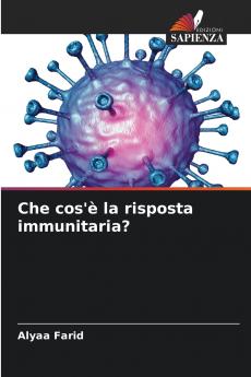 Che cos'è la risposta immunitaria?