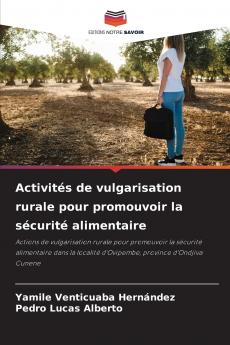 Activités de vulgarisation rurale pour promouvoir la sécurité alimentaire