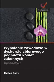 Wypalenie zawodowe w dyskursie zbiorowego podmiotu kobiet zakonnych