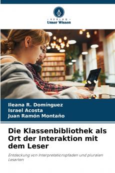 Die Klassenbibliothek als Ort der Interaktion mit dem Leser
