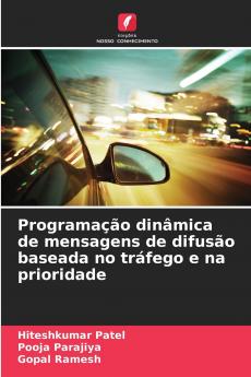 Programação dinâmica de mensagens de difusão baseada no tráfego e na prioridade