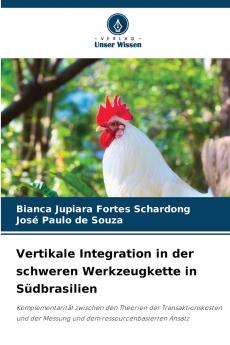 Vertikale Integration in der schweren Werkzeugkette in Südbrasilien