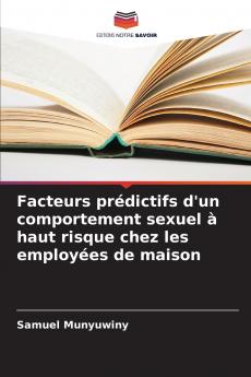 Facteurs prédictifs d'un comportement sexuel à haut risque chez les employées de maison