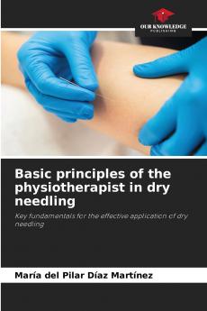 Basic principles of the physiotherapist in dry needling