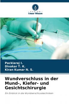 Wundverschluss in der Mund- Kiefer- und Gesichtschirurgie