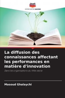 La diffusion des connaissances affectant les performances en matière d'innovation
