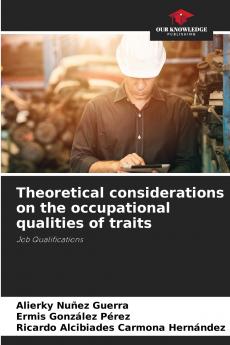Theoretical considerations on the occupational qualities of traits