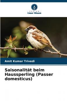 Saisonalität beim Haussperling (Passer domesticus)