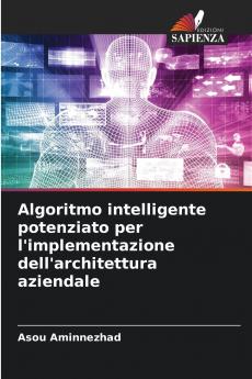 Algoritmo intelligente potenziato per l'implementazione dell'architettura aziendale