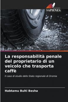 La responsabilità penale del proprietario di un veicolo che trasporta caffè