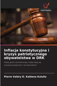 Inflacja konstytucyjna i kryzys patriotycznego obywatelstwa w DRK