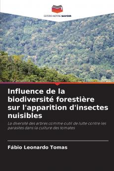 Influence de la biodiversité forestière sur l'apparition d'insectes nuisibles