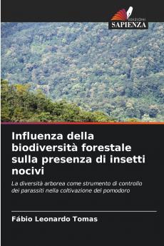 Influenza della biodiversità forestale sulla presenza di insetti nocivi