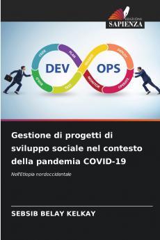 Gestione di progetti di sviluppo sociale nel contesto della pandemia COVID-19