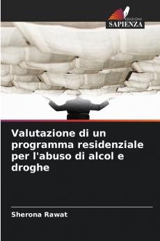 Valutazione di un programma residenziale per l'abuso di alcol e droghe
