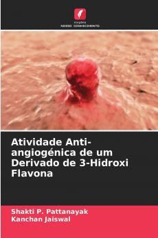 Atividade Anti-angiogénica de um Derivado de 3-Hidroxi Flavona