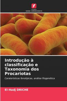Introdução à classificação e Taxonomia dos Procariotas