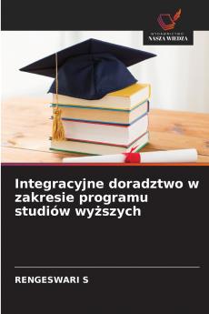 Integracyjne doradztwo w zakresie programu studiów wy?szych