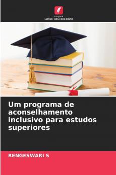 Um programa de aconselhamento inclusivo para estudos superiores
