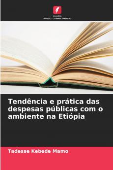 Tendência e prática das despesas públicas com o ambiente na Etiópia