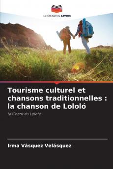 Tourisme culturel et chansons traditionnelles