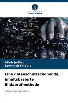 Eine datenschutzschonende inhaltsbasierte Bildabrufmethode