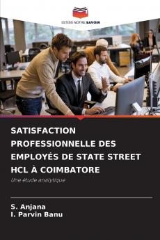 SATISFACTION PROFESSIONNELLE DES EMPLOYÉS DE STATE STREET HCL À COIMBATORE