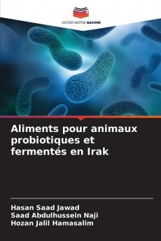 Aliments pour animaux probiotiques et fermentés en Irak