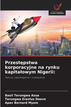 Przest?pstwa korporacyjne na rynku kapita?owym Nigerii