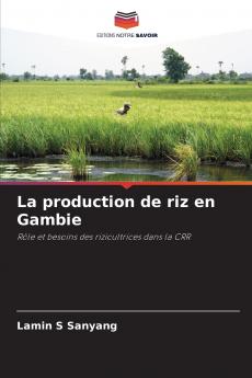 La production de riz en Gambie